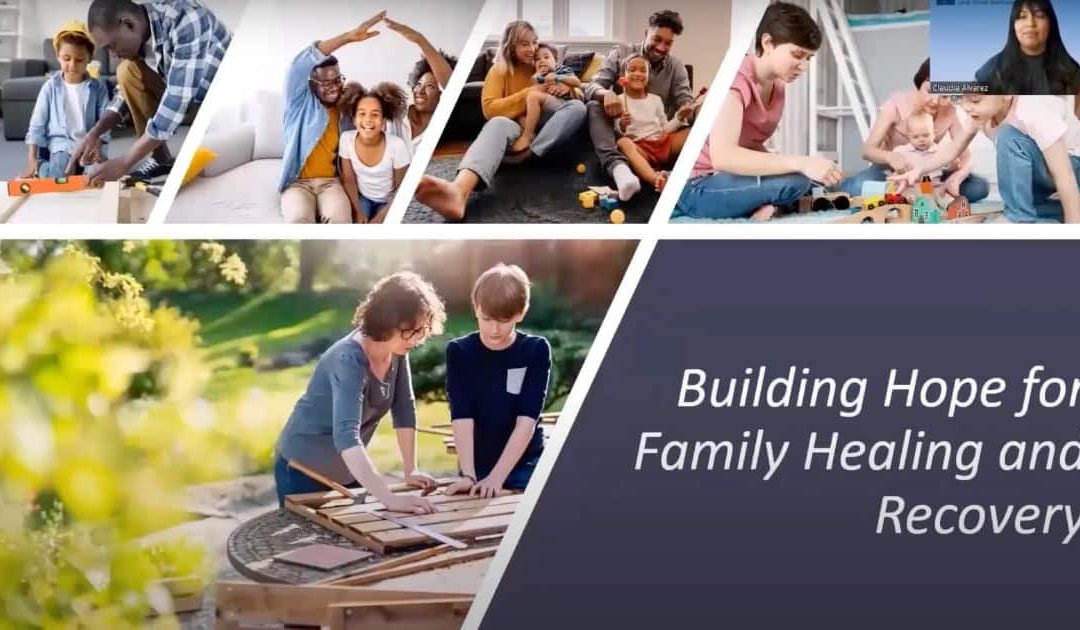 Building Hope for Family Healing and Recovery
