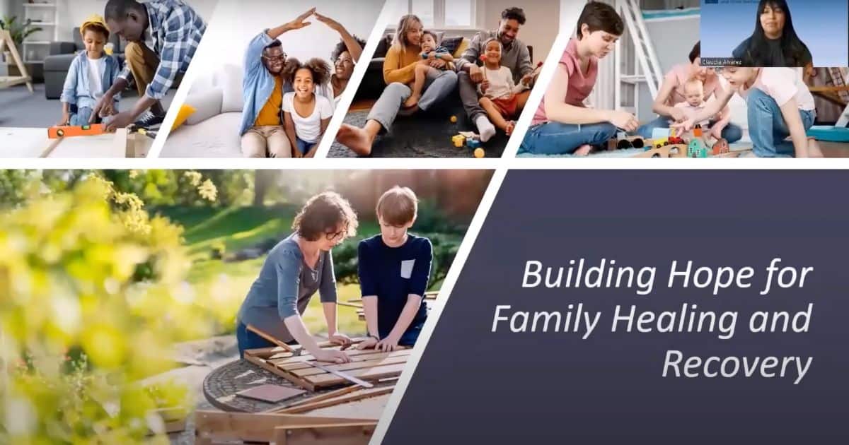 Building Hope for Family Healing and Recovery